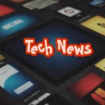 technology news